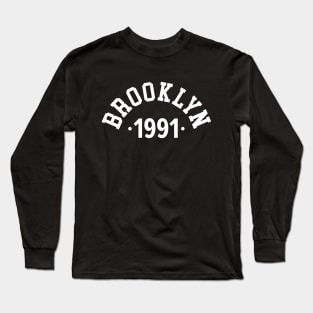 Brooklyn Chronicles: Celebrating Your Birth Year 1991 Long Sleeve T-Shirt